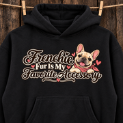 Woman wearing a black French Bulldog hoodie with the Frenchie Fur Is My Favorite Accessory front print.