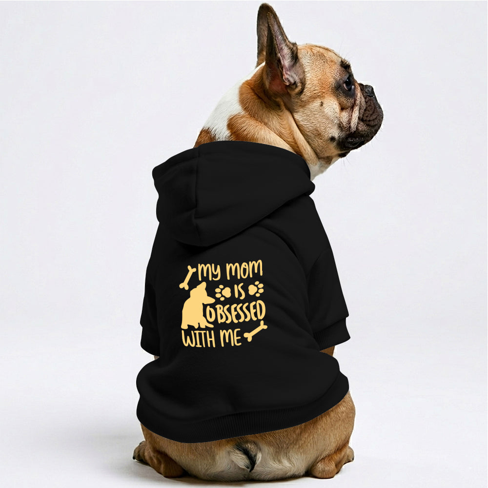 My Mom Is Obsessed With Me French Bulldog Hoodie | The Frenchie Shop 100% Cotton Sweatshirt