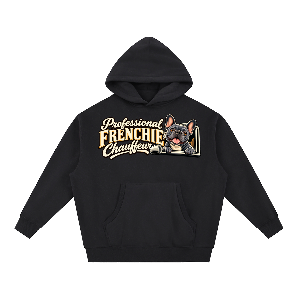 Black French Bulldog hoodie showing the Professional Frenchie Chauffeur front artwork.