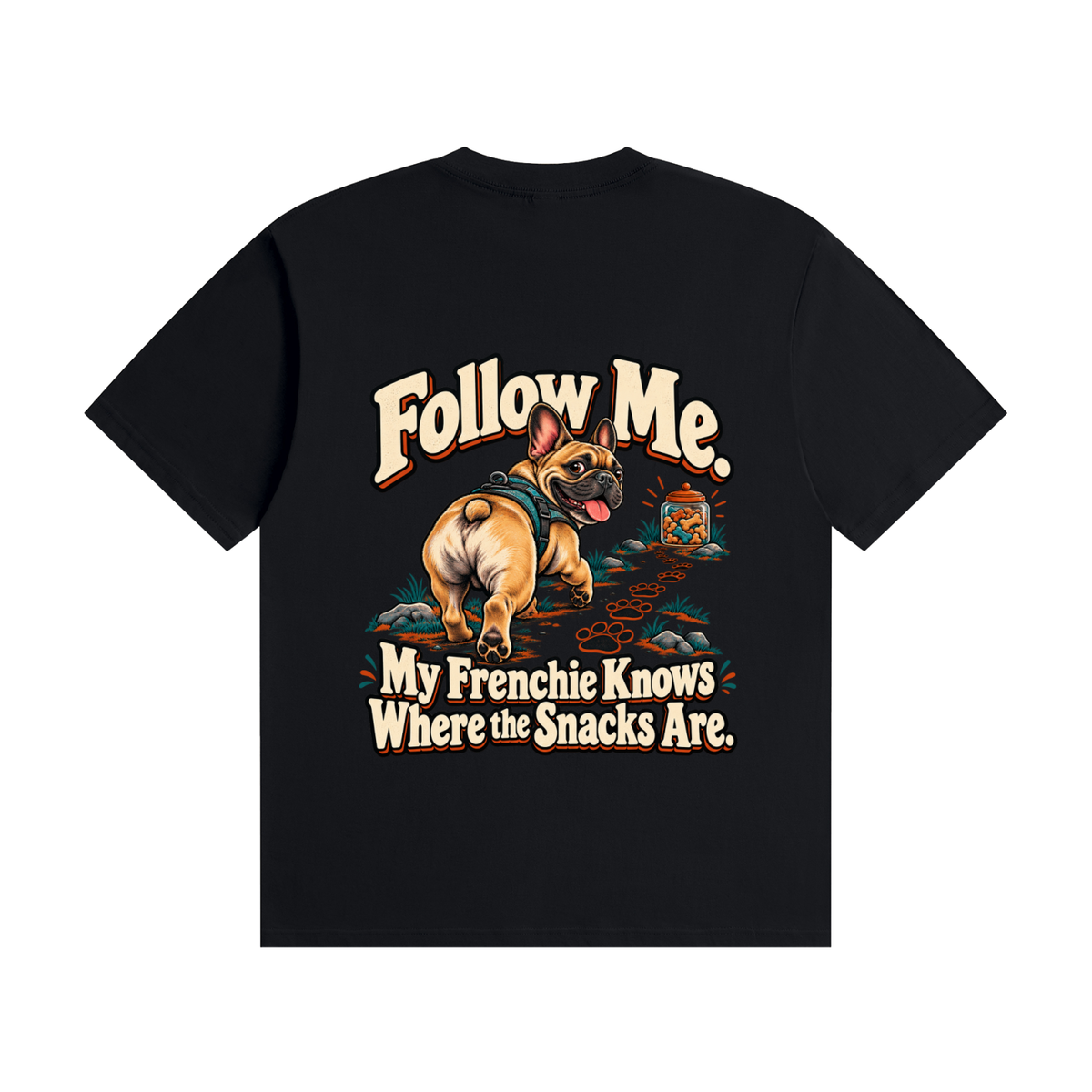 Black French Bulldog T-shirt back with Follow Me. My Frenchie Knows Where the Snacks Are. design
