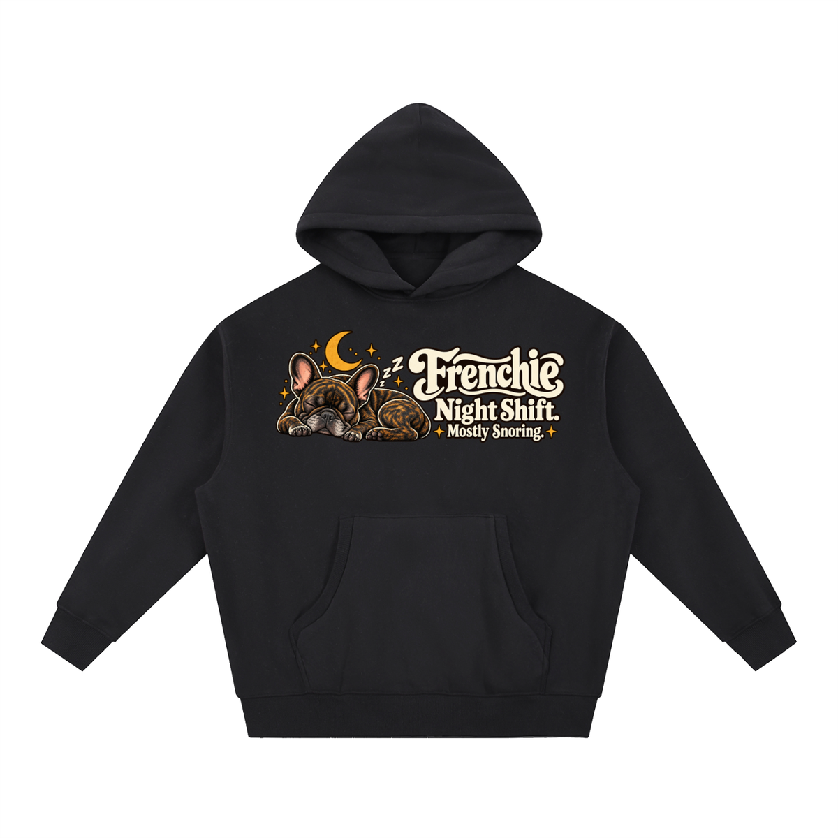 Black French Bulldog hoodie showing the Frenchie Night Shift. Mostly Snoring front artwork.