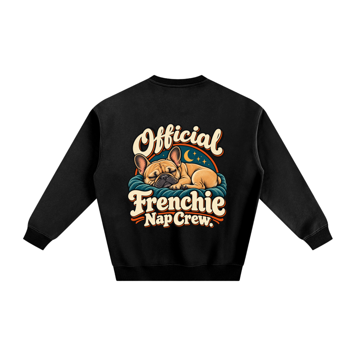 Black French Bulldog sweatshirt back with Official Frenchie Nap Crew. artwork