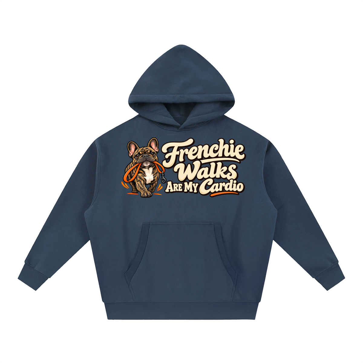 Navy Blue French Bulldog hoodie showing the Frenchie Walks Are My Cardio front artwork.