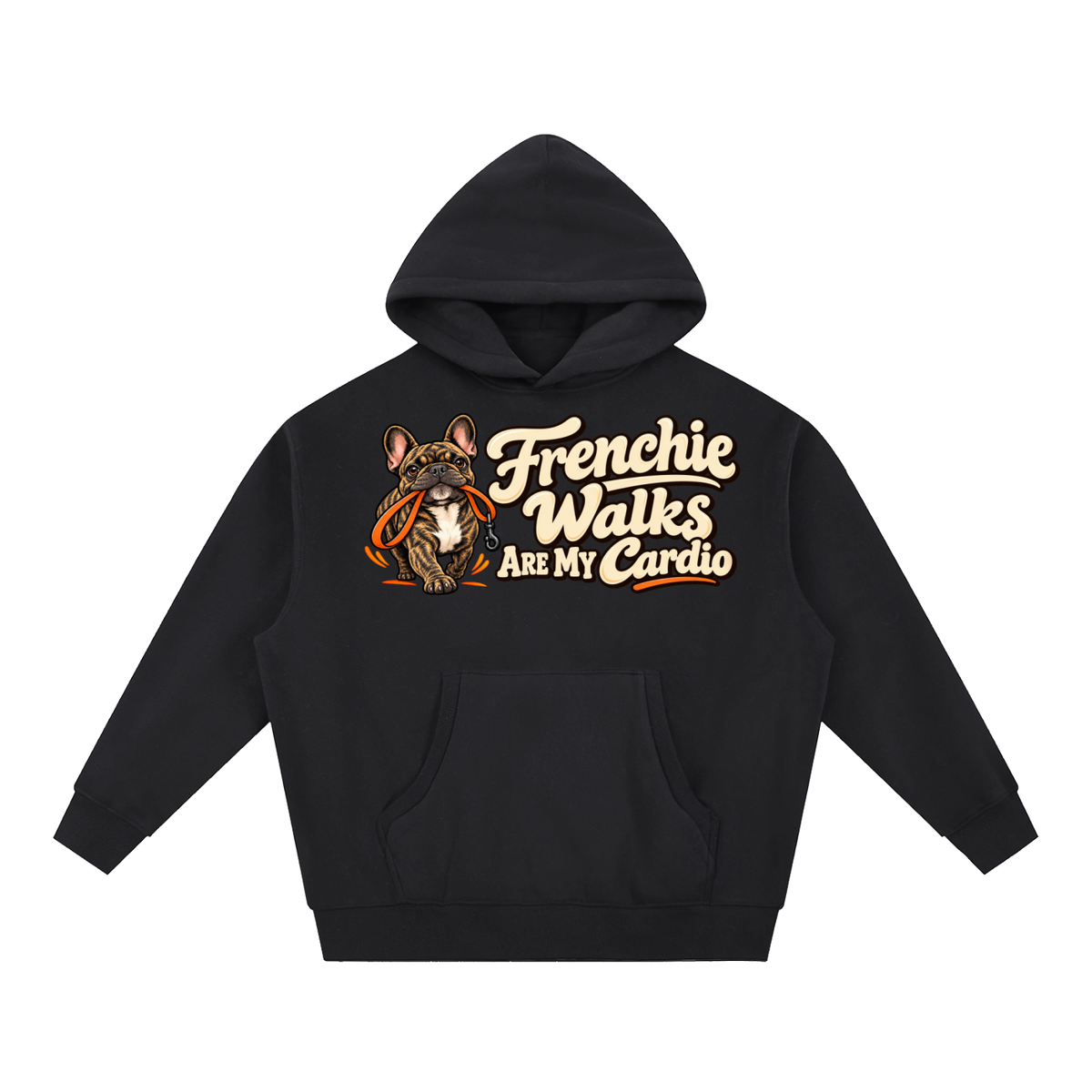 Black French Bulldog hoodie showing the Frenchie Walks Are My Cardio front artwork.