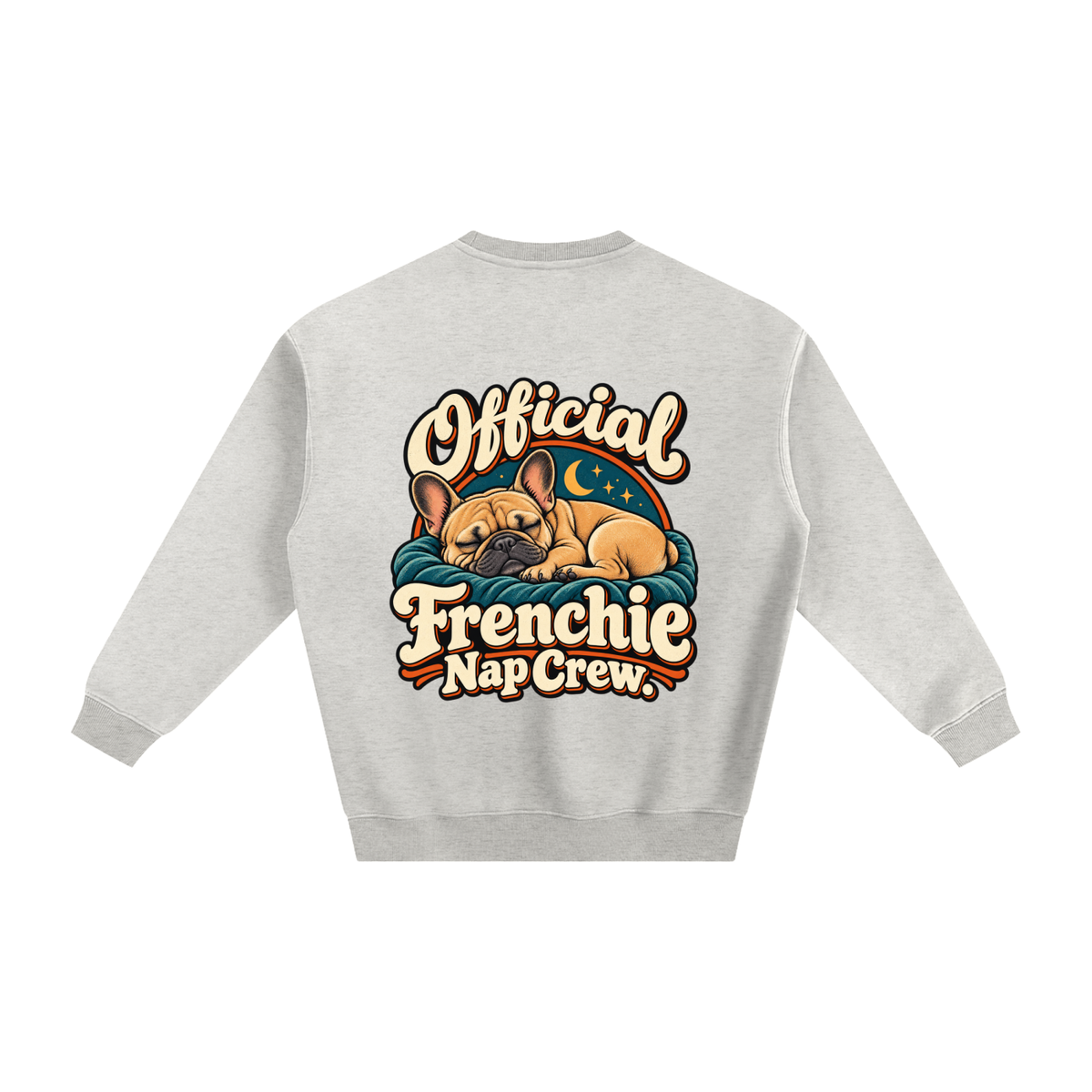 Oat Gray French Bulldog sweatshirt back with Official Frenchie Nap Crew. artwork