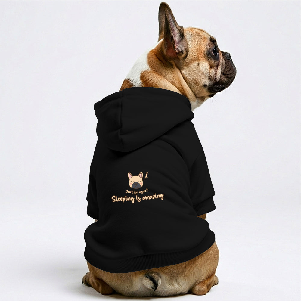 Sleeping Is Amazing And Don't You Agree French Bulldog Hoodie | The Frenchie Shop 100% Cotton Sweatshirt