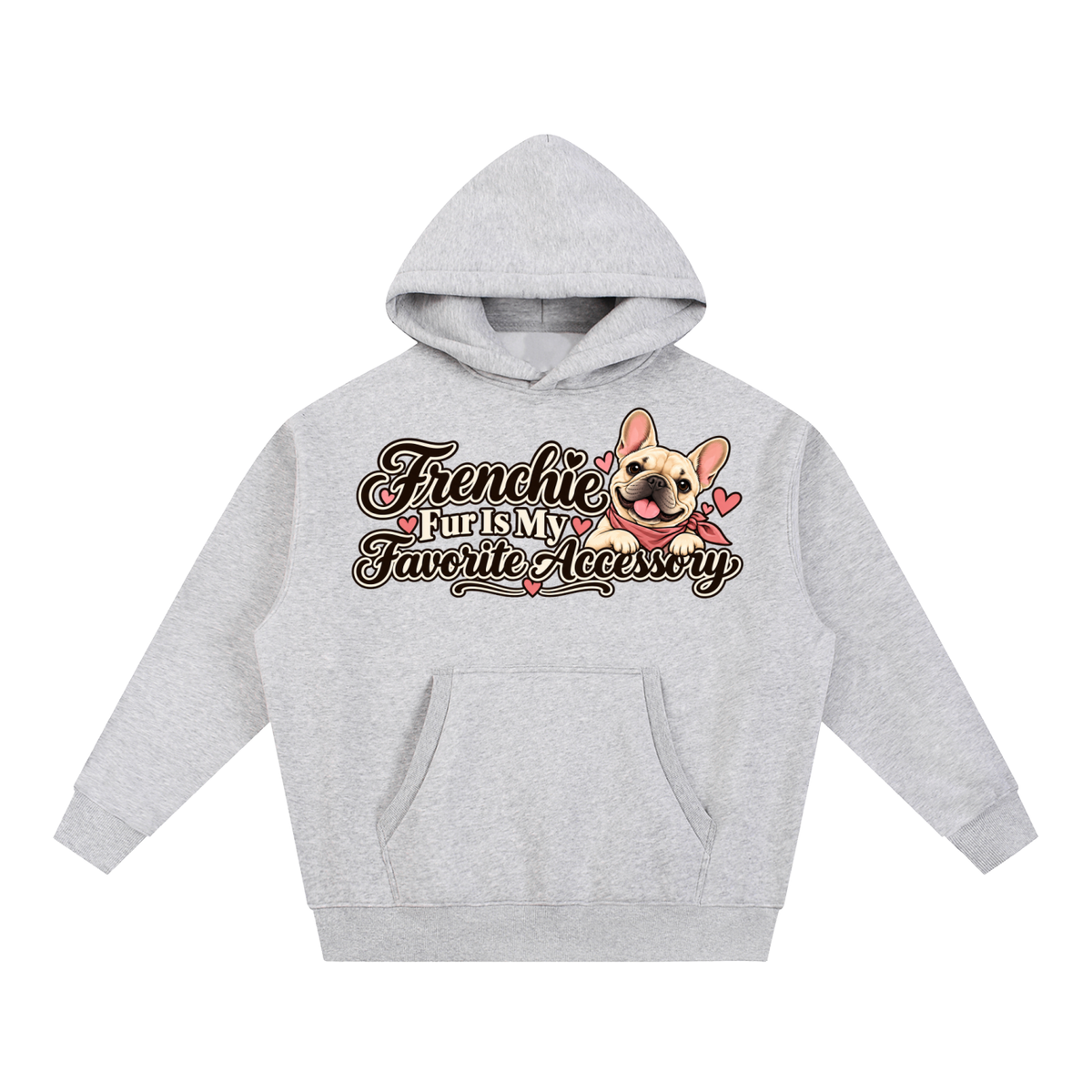 Flower Gray French Bulldog hoodie showing the Frenchie Fur Is My Favorite Accessory front artwork.