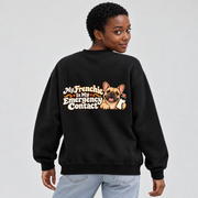 Model wearing a black French Bulldog sweatshirt with My Frenchie Is My Emergency Contact on the back