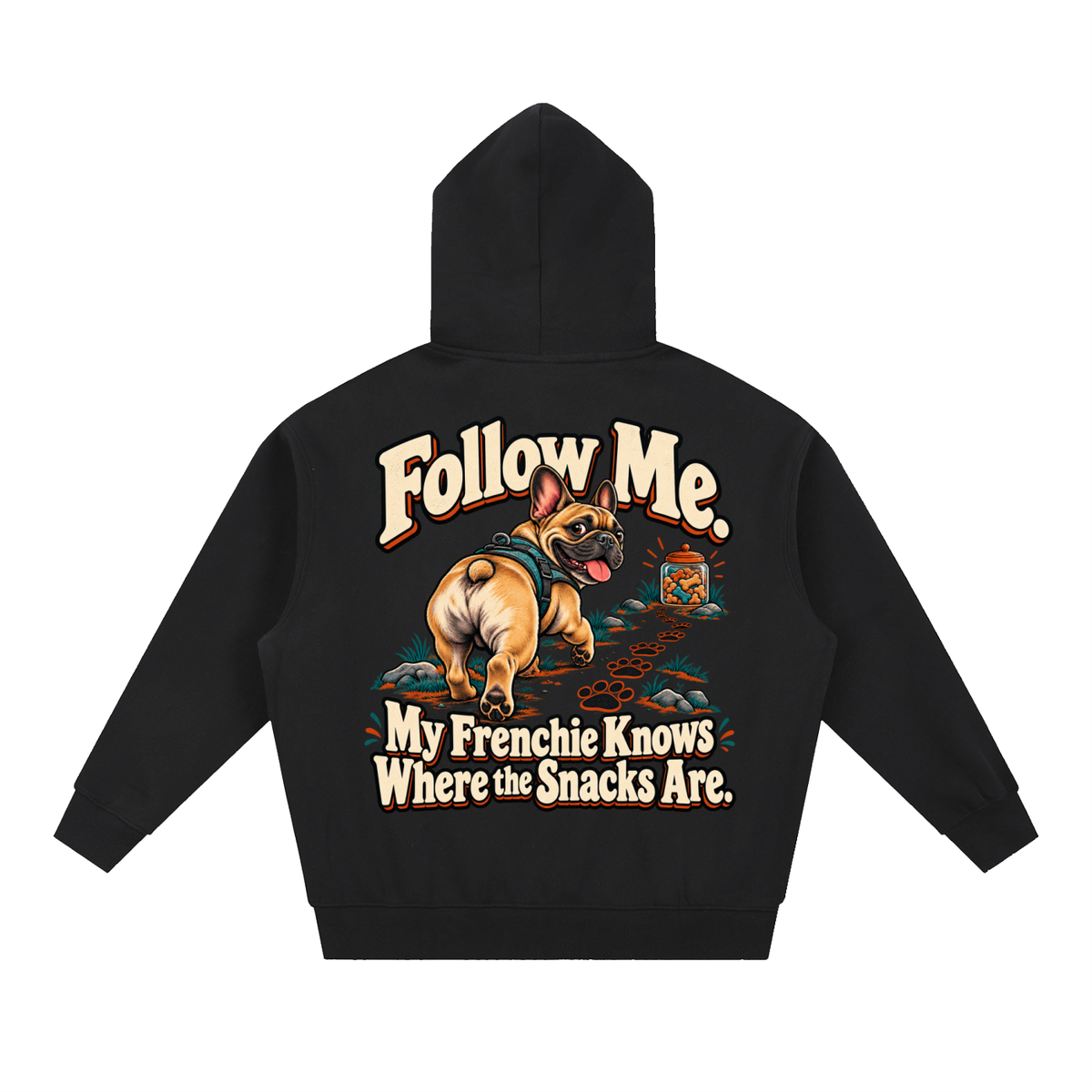 Black French Bulldog hoodie showing the Follow Me. My Frenchie Knows Where the Snacks Are back artwork.