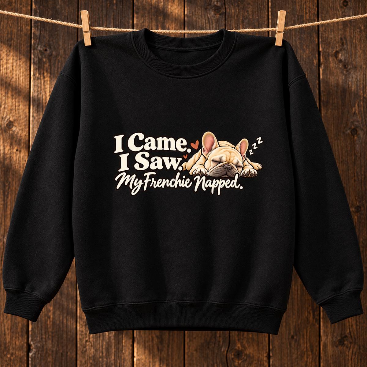 Close-up of I Came. I Saw. My Frenchie Napped. front artwork on a black fleece sweatshirt