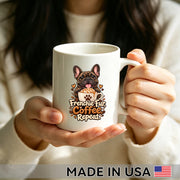 Frenchie Fur, Coffee, Repeat. — French Bulldog Coffee Mug