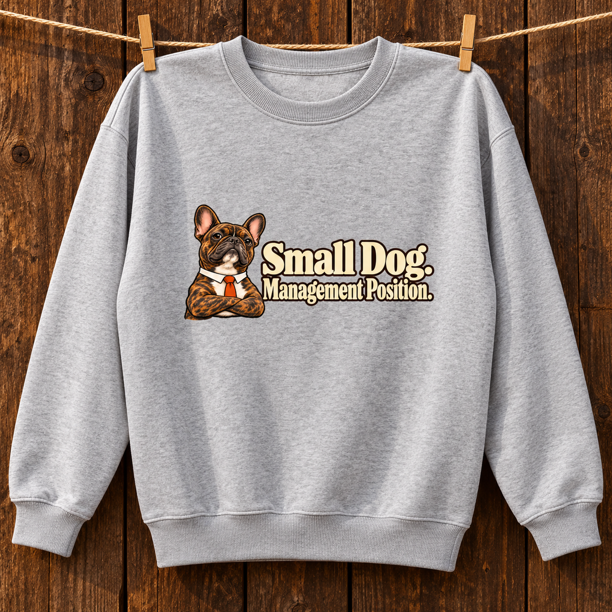 Model wearing a flower gray French Bulldog sweatshirt with Small Dog. Management Position. on the front