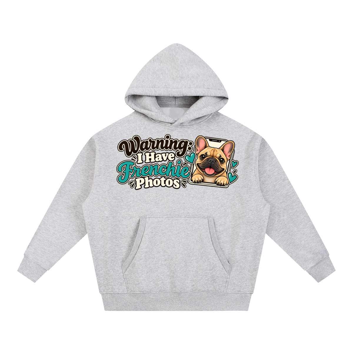 Flower Gray French Bulldog hoodie showing the Warning: I Have Frenchie Photos front artwork.