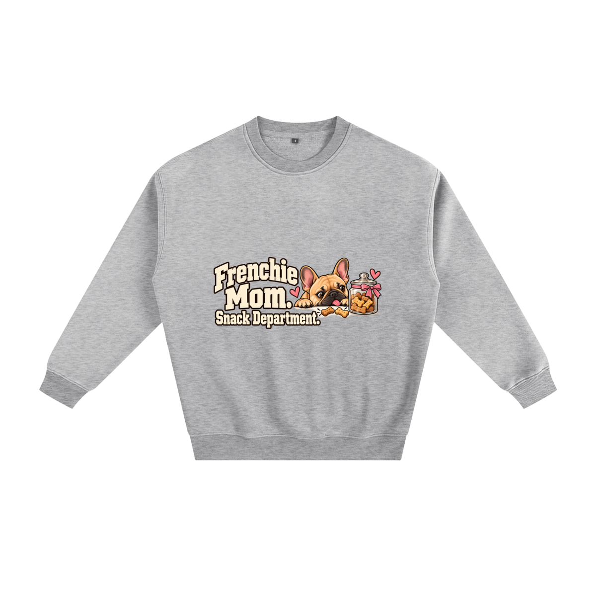 Flower Gray French Bulldog sweatshirt front with Frenchie Mom. Snack Department. artwork