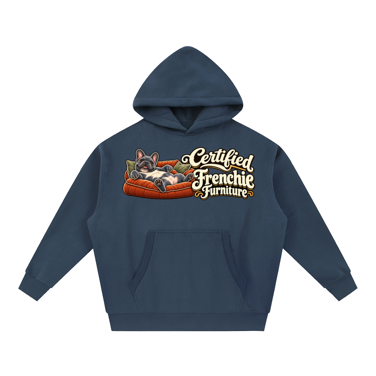 Navy Blue French Bulldog hoodie showing the Certified Frenchie Furniture front artwork.