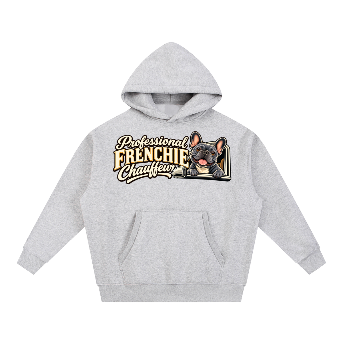 Flower Gray French Bulldog hoodie showing the Professional Frenchie Chauffeur front artwork.