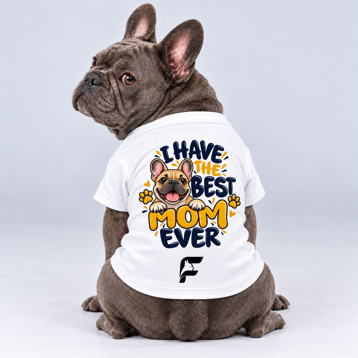 Best Mom Ever cotton dog T-shirt, back view on our Frenchie model with signature logo