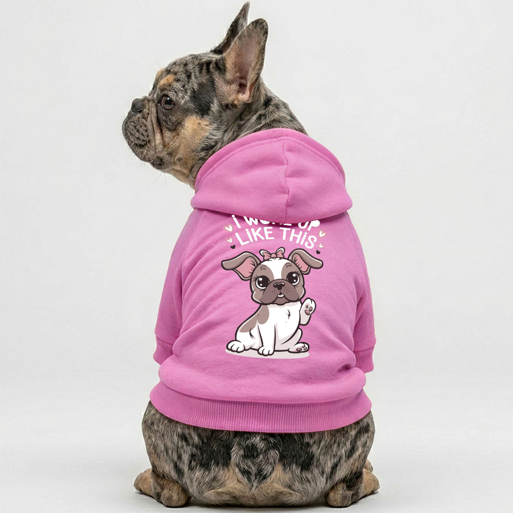 I Woke Up Like This French Bulldog Hoodie | The Frenchie Shop 100% Cotton Sweatshirt