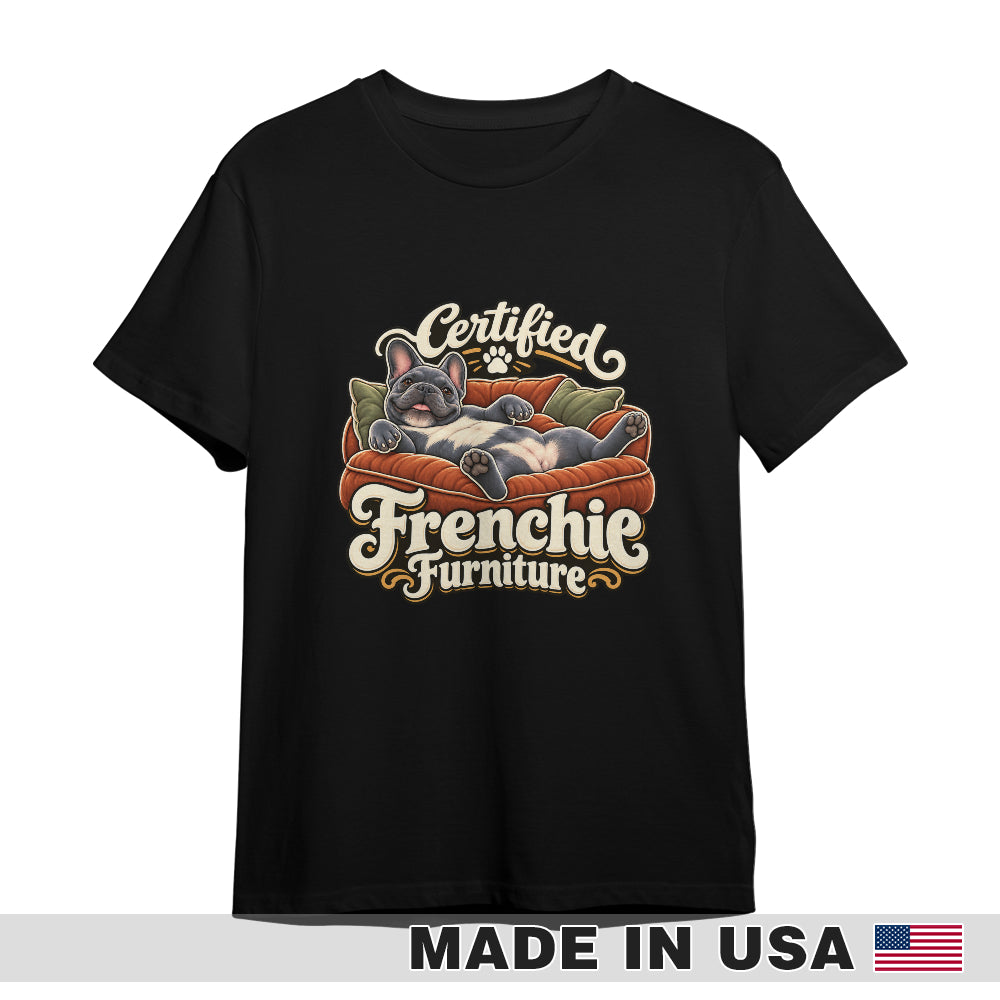 Black French Bulldog T-shirt — Certified Frenchie Furniture — front print preview