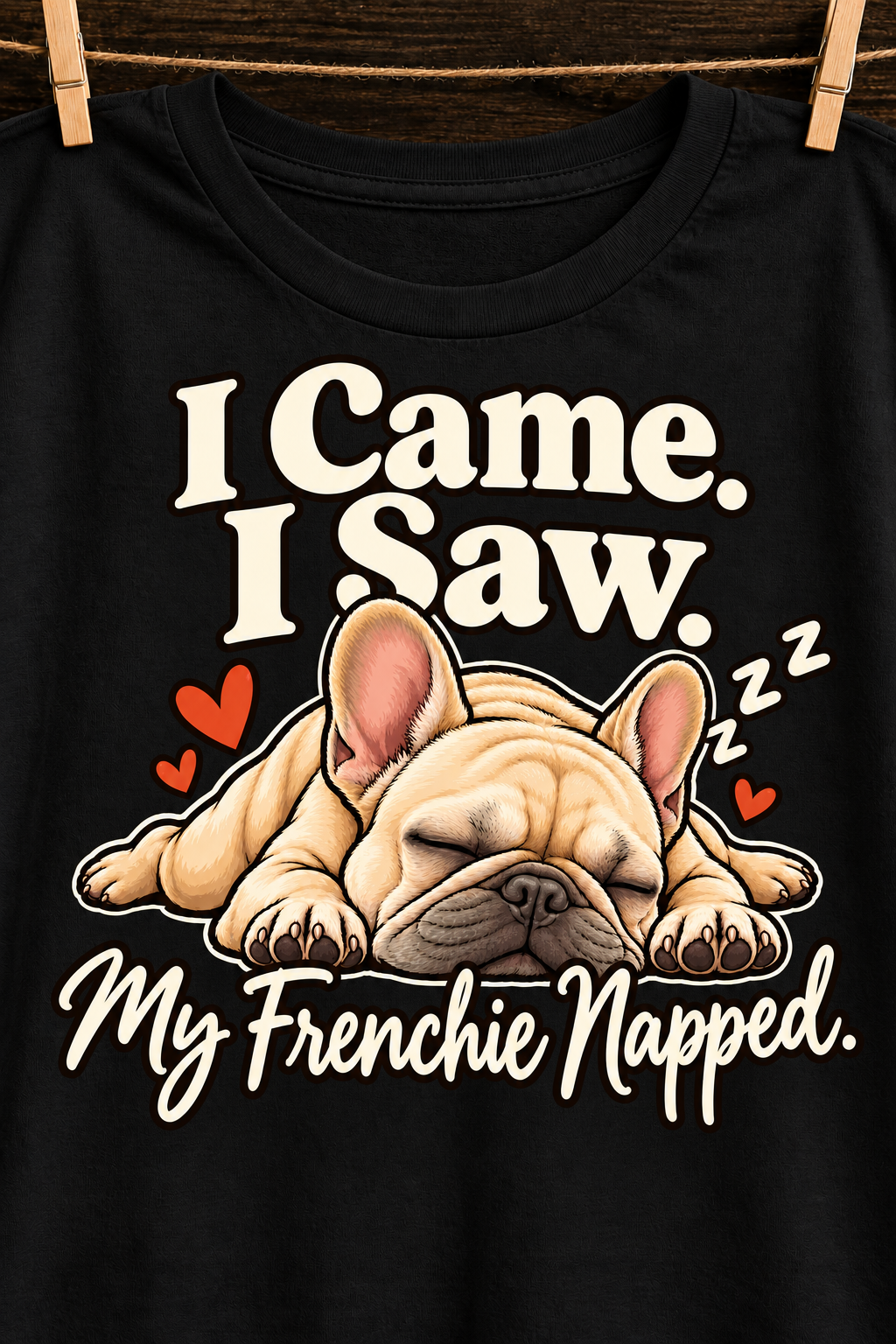 Black French Bulldog T-shirt — I Came. I Saw. My Frenchie Napped. — artwork close-up