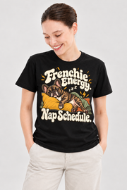 Black French Bulldog T-shirt — Frenchie Energy. Nap Schedule. — large print on model