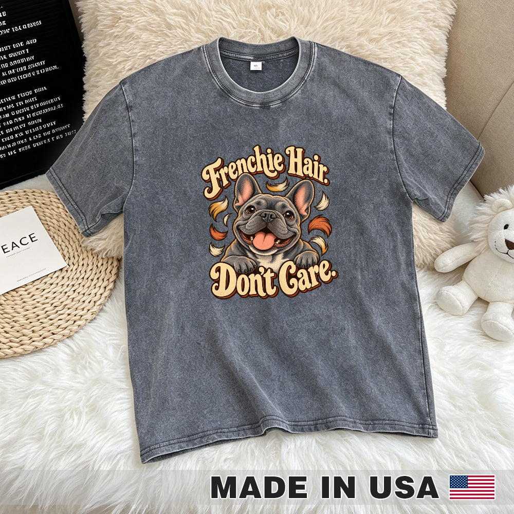 Frenchie Hair. Don't Care. — washed cotton French Bulldog T-shirt, Gray flat lay